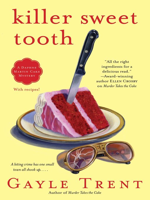 Title details for Killer Sweet Tooth by Gayle Trent - Available